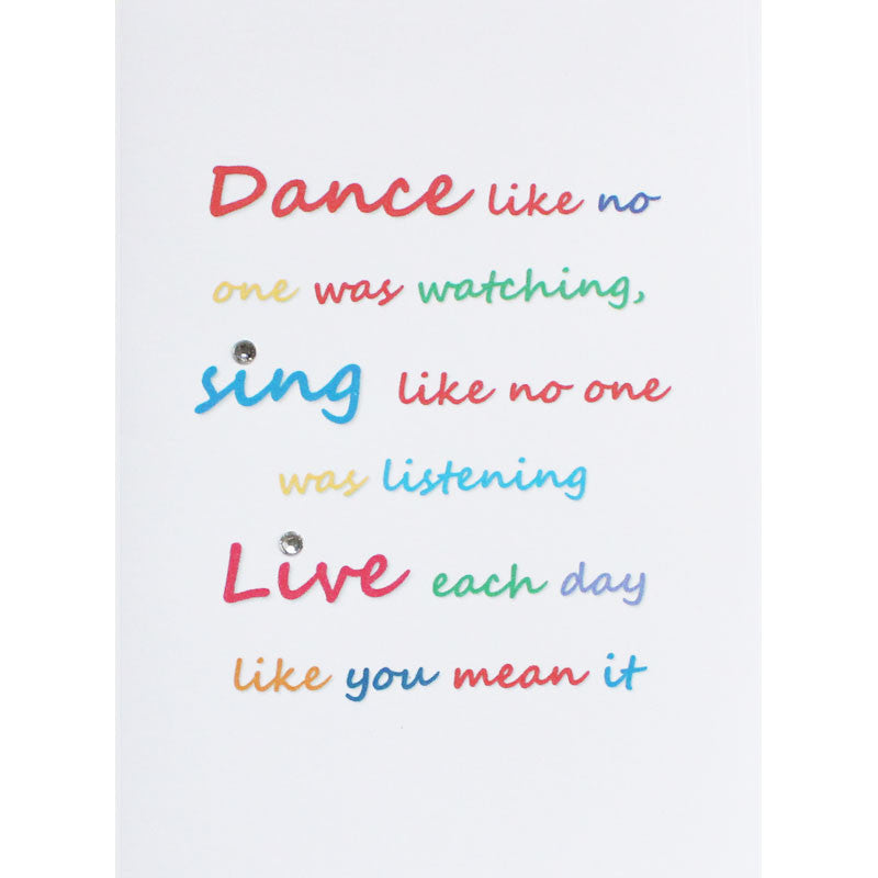 Dance, Sing, Live Handmade Birthday Card